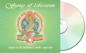 CD1 - Songs of Liberation - Audio CD (Incl. Liberation from Sorrow, the Yoga of Enlightened Mother Arya Tara)